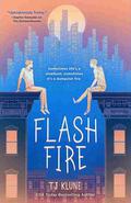 Flash Fire by T.J. Klune