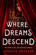 Where Dreams Descend (Kingdom of Cards #1) by Janella Angeles