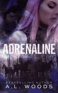 Adrenaline by A.L. Woods