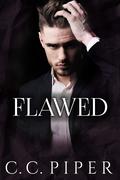 Flawed: A Dark Billionaire Romance (The Billionaire's Secret Club #9) by C.C. Piper