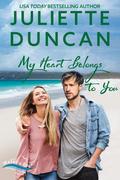 My Heart Belongs to You: A Christian Romance (Water’s Edge Christian Romance #6) by Juliette Duncan