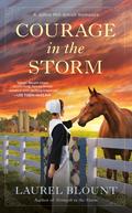 Courage in the Storm (Johns Mill Amish Romance #3) by Laurel Blount