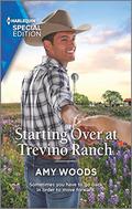 Starting Over at Trevino Ranch (Peach Leaf, Texas #5) by Amy Woods