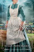 Loving Lydia (Rescued Hearts of the Civil War #2) by Susan Pope Sloan