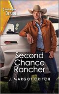 Second Chance Rancher: A Western Homecoming Romance (Heirs of Hardwell Ranch #2) by J. Margot Critch