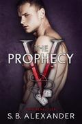 The Prophecy (Vampire Navy SEAL: Sam & Layla #6) by S.B. Alexander