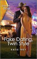 Fake Dating, Twin Style: A Western Twin Swap Romance (Hartmann Heirs #2) by Katie Frey