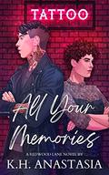 All Your Memories (Redwood Lane #2) by K.H. Anastasia