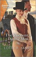The Viscount's Daring Miss by Lotte R. James