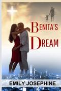 Benita’s Dream: A Christian Workplace Romance Novel by Emily Josephine