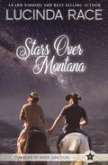 Stars Over Montana (Cowboys of River Junction #1) by Lucinda Race