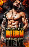 Burn For Me by Gypsy Reed