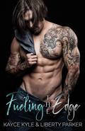 Fueling The Edge (Twisted Iron #2) by Kayce Kyle