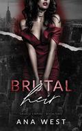 Brutal Heir (Savage Empire #2) by Ana West
