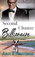 Second Chance Billionaire by Ann B. Harrison