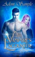 The Vampyre's Encounter by Adom Sample