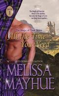 All the Time You Need by Melissa Mayhue
