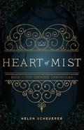 Heart of Mist by Helen Scheuerer