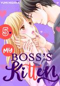 My Boss's Kitten, Vol. 5 (My Boss's Kitten #5) by Yumi Hisawa