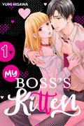 My Boss's Kitten, Vol. 1 (My Boss's Kitten #1) by Yumi Hisawa