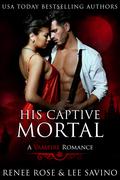 His Captive Mortal (Midnight Doms #12) by Darling Adams