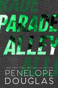 Parade Alley (Hellbent #5) by Penelope Douglas