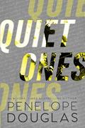 Quiet Ones (Hellbent #3) by Penelope Douglas