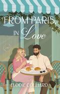 From Paris, in Love (It's Always Been You #2) by Elodie Colliard
