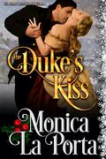 The Duke's Kiss (Lords and Ladies of London #3.5) by Monica La Porta