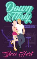 Down And Flirty by Staci Hart