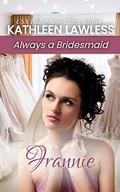 Frannie (Always a Bridesmaid - #7) by Kathleen Lawless