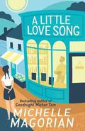 A Little Love Song by Michelle Magorian