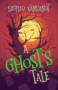 A Ghost's Tale (Willow Valley Cozy #2) by Sigrid Vansandt