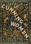 Cunning Women  by Elizabeth Lee