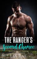 The Ranger's Second Chance: A Ranger Valley Romance (Ranger Valley Ranch #5) by Lia Rae