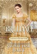 Brilliance (Diamonds of the First Water #5) by Sydney Jane Baily