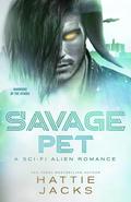 Savage Pet by Hattie Jacks