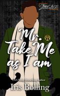 Mr. Take Me As I Am: Baes of Juneteenth by Iris Bolling