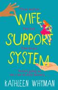 Wife Support System by Kathleen Whyman
