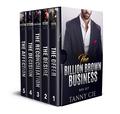 BILLION BROWN BUSINESS: The Complete Series by Tanny Cie