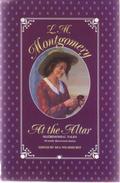 At the Altar: Matrimonial Tales by L.M. Montgomery