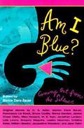 Am I Blue?: Coming Out from the Silence by Lois Lowry, Francesca Lia Block
