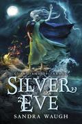 Silver Eve (Guardians of Tarnec #2) by Sandra Waugh
