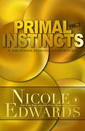 Primal Instincts: Volume 7 by Nicole Edwards