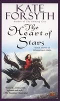 The Heart of Stars (Rhiannon's Ride #3) by Kate Forsyth