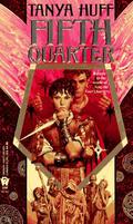 Fifth Quarter (Quarters #2) by Tanya Huff