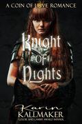 Knight of Nights (Coin of Love #2) by Karin Kallmaker