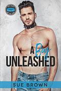 A Boy Unleashed by Sue Brown