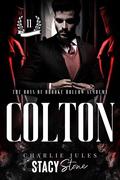Colton (The Boys of Brooke Hollow Academy #2) by Stacy Stone
