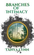 Branches of Intimacy (Branches series #2) by Tanya Lynn
